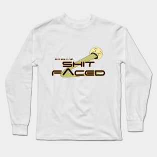 Mission Shit Faced Long Sleeve T-Shirt